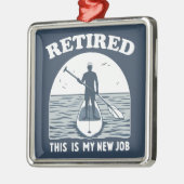 これ退職したは私の新しい仕事のスタンドアップパドル メタルオーナメント (左)