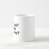 こんな時代に生きてる？ コーヒーマグカップ (中央)