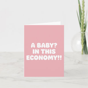 こんな経済状況で赤ちゃん Funny Pregnancy カード
