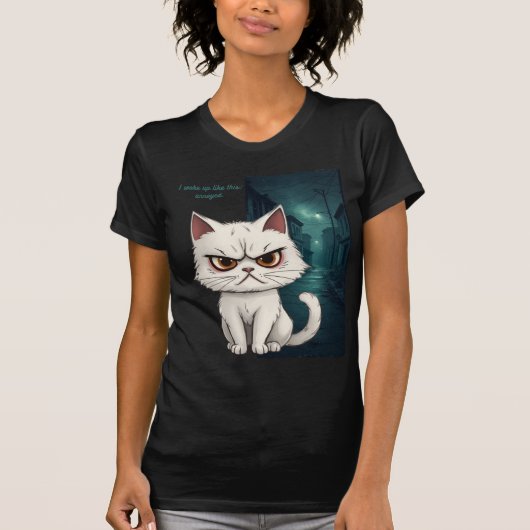 こんな顔で目覚めたのよ、イラッとしてる Tシャツ (正面)