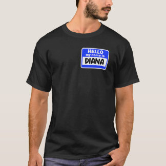 こんにちはおもしろいこんにちは私の名前はDiana On Nametag Introdu Tシャツ