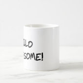 こんにちはハンサムなマグ コーヒーマグカップ (中央)