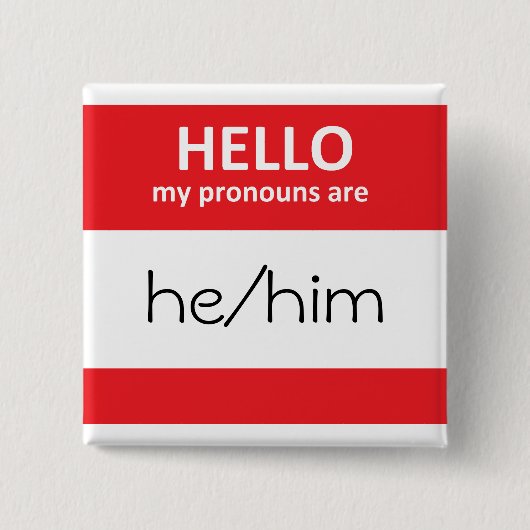 こんにちは私の代名詞はhe/himの正方形ボタンです 缶バッジ (正面)
