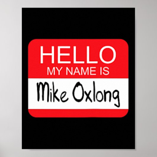 こんにちは私の名前はマイクOxlongおもしろいアダルトユーモアのジョーク ポスター (正面)