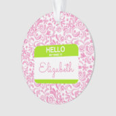 こんにちは私の名前はラベル大学ソロリティおもしろい オーナメント (正面)