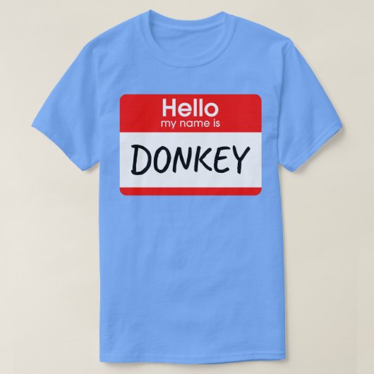 こんにちは私の名前はロバ怠惰な衣装 Tシャツ (デザイン正面)