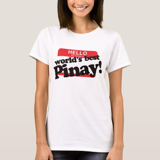 こんにちは私の名前は世界で最も最高のなPinayです Tシャツ (正面)