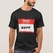 こんにちは私の名前はKevin おもしろい Gift Tパーソナライズされた Sです Tシャツ (正面)