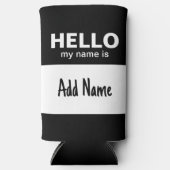 こんにちは私の名前 – クラシック追加文字白黒 スリム缶クーラー (正面)