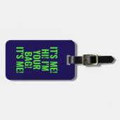 こんにちは私はあなたのバッグネオングリーンブルーおもしろい ラゲッジタグ (正面横)