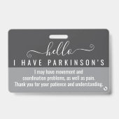 こんにちは私はパーキンソンズ障害idを持っている バッジ (正面)