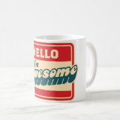 こんにちは私は素晴らしいマグです コーヒーマグカップ (正面右)