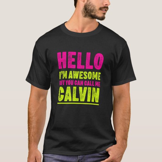 こんにちは私は素晴らしCalvinパーティー名セレバー Tシャツ (正面)