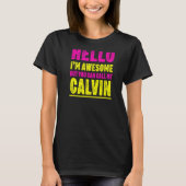 こんにちは私は素晴らしCalvinパーティー名セレバー Tシャツ (正面)