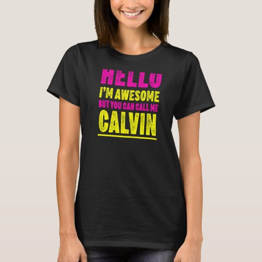 こんにちは私は素晴らしCalvinパーティー名セレバー Tシャツ (正面)