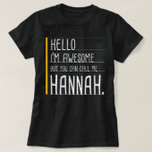 こんにちは私は素晴らしHannah White Wと呼んでおもしろいいる Tシャツ (デザイン正面)