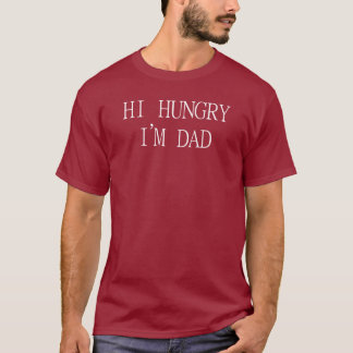 こんにちは空腹私はパパ-父の日です Tシャツ