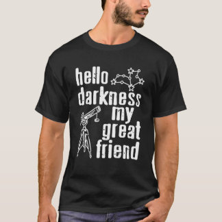 こんにちは闇よ私の天体コンパニオンテレスコープ ルーズ Tシャツ