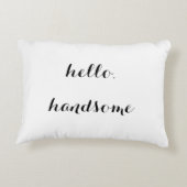 "こんにちは、ハンサムな"装飾的な枕 アクセントクッション (裏面)