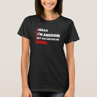 こんにちは、私はすごいけど、リンダと呼んでください 皮肉屋 Tシャツ