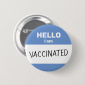 こんにちは、私は予防接種を受けました 缶バッジ (正面&裏面)