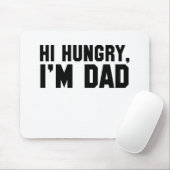 こんにちは、空腹、私はパパ マウスパッド (マウス)
