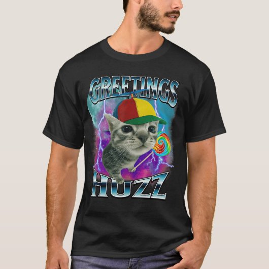 こんにちは Huzz 面白い猫ミーム愛好家 愚かな猫たちよ Tシャツ (正面)