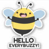 こんにちはEverbuzzy おもしろい Bee Pun シール (正面)
