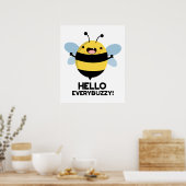 こんにちはEverbuzzy おもしろい Bee Pun ポスター (キッチン)