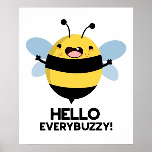こんにちはEverbuzzy おもしろい Bee Pun ポスター (正面)