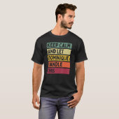 こ保のレトロに対してCalm And Let Dominique Tシャツ (正面フル)