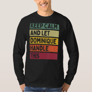 こ保のレトロに対してCalm And Let Dominique Tシャツ