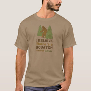 こ信じの森の中にスクワッチがいる Tシャツ