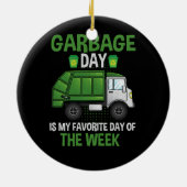 ごみの日お気に入りのは私の曜日トラックT セラミックオーナメント (裏面)