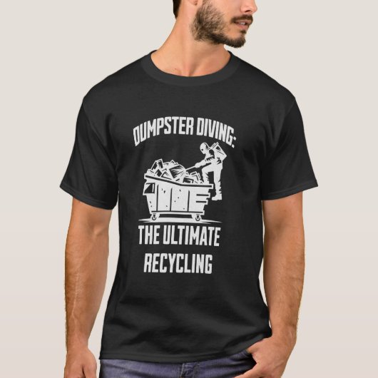 ごみ箱ダイビング – 究極のリサイクルの倹約En Tシャツ (正面)