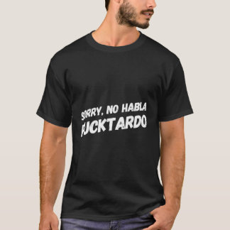 ごめんないハブロ・フックタルド Tシャツ