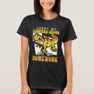 ごめんなさい ヒョウモントカゲモドキが私の宿題を食べちゃった ヒョウモントカゲモ Tシャツ