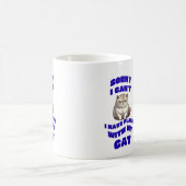 ごめんなさい、私はマグのデザインを持って行く予定がないの コーヒーマグカップ (中央)