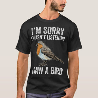 ごめんなさい 聞いてませんでした 鳥の観察者 Tシャツ