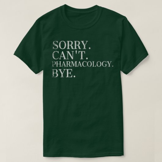 ごめんなさいCanx27t薬理学バイ薬理学者2 Tシャツ (デザイン正面)
