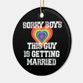 ごめんねこの男は結婚ゲイ セラミックオーナメント (左)