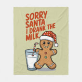 ごめんねサンタ私がミルクベビークリスマス服を飲んだ フリースブランケット (正面)