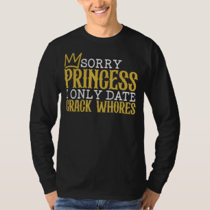 ごめんねプリンセスIのみ日付亀裂Sa 独身の Tシャツ