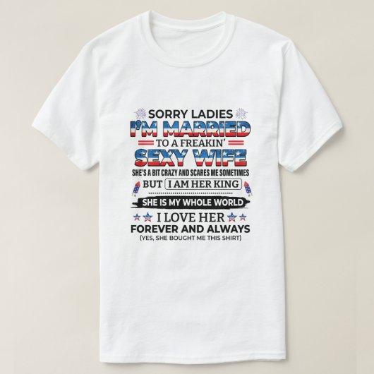 ごめんね女の人結婚したセクシーな奥さん Tシャツ (デザイン正面)