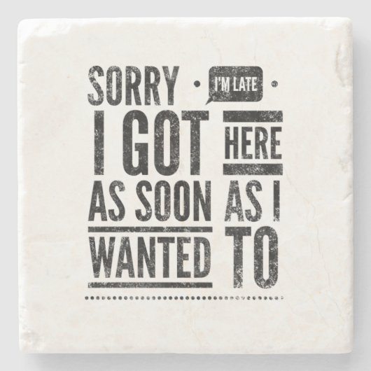 ごめんね私は得思い切り遅れて ストーンコースター (正面)