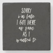 ごめんね私は得思い切り遅れて ストーンコースター (正面)