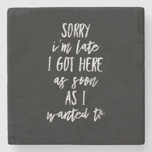 ごめんね私は得思い切り遅れて ストーンコースター (正面)