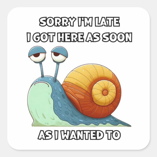 ごめんね私は得思い通りにここに来た スクエアシール (正面)