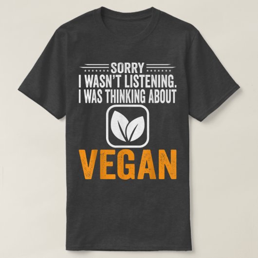ごめんね聞私のビーガンVegだ考えるった Tシャツ (デザイン正面)