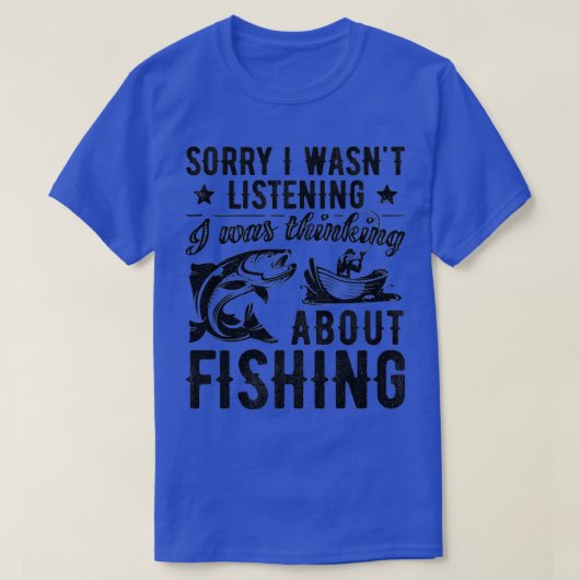 ごめんね聞魚釣りのこと考えるじゃなくて Tシャツ (デザイン正面)